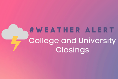College and University Closings