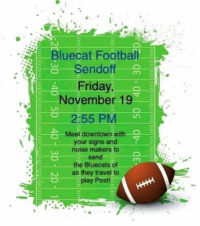 Sendoff for Bluecats Friday at 2:55 DOWNTOWN