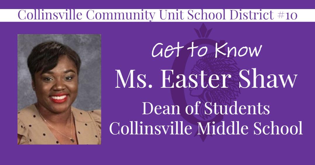 Collinsville School District Ms. Easter Shaw as new Dean of