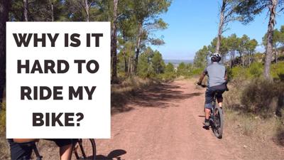 why-is-it-hard-to-ride-my-bike.jpg