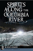 Columbia River folklore — and hauntings — focus of new book