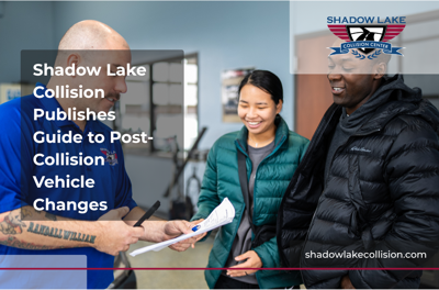 Shadow Lake Collision Publishes Guide to Post-Collision Vehicle Changes