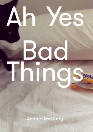 Andrea_McGinty_Ah_Yes_Bad_Things.jpg