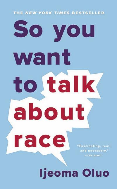 So You Want To Talk About Race