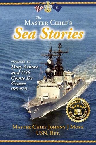 From Shore Duty to High Seas Leadership: “The Master Chief’s Sea Stories: Volume II” Receives Literary Titan Book Award