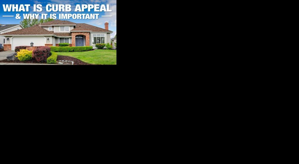 Curb Appeal why it's important