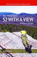 Hiking: 'New Hampshire’s 52 with a View, a Hiker’s Guide' has arrived