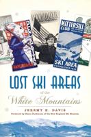 Whitney Center to hold 'Lost White Mountain Ski Areas' program Sept. 7