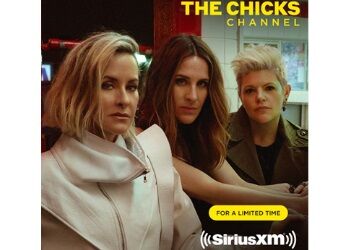The Chicks - SiriusXM
