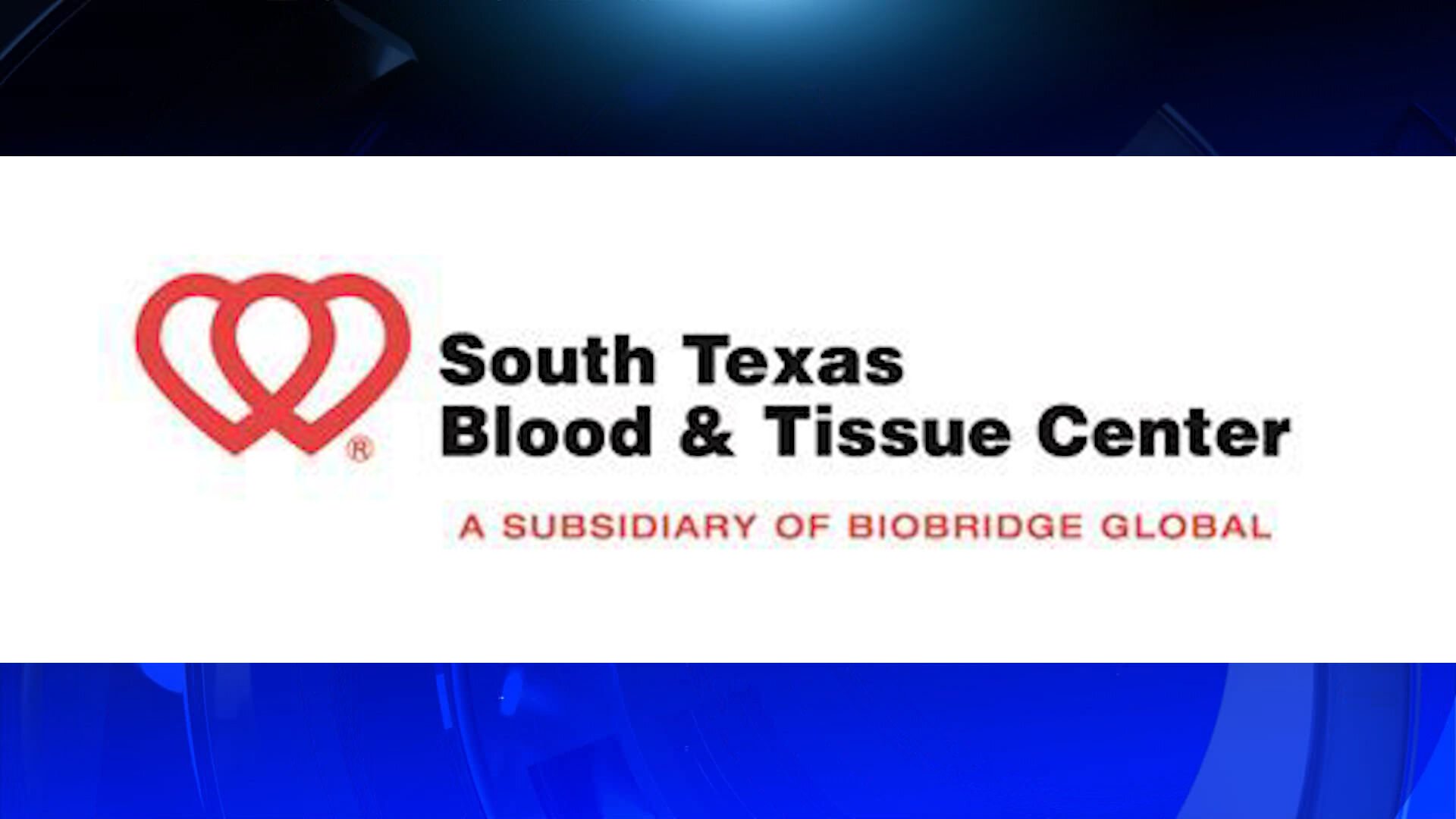 South Texas Blood & Tissue Center Needs Blood Donations | Coronavirus ...