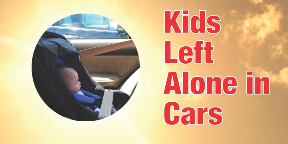 The dangers of leaving children in vehicles during hot days | Local ...