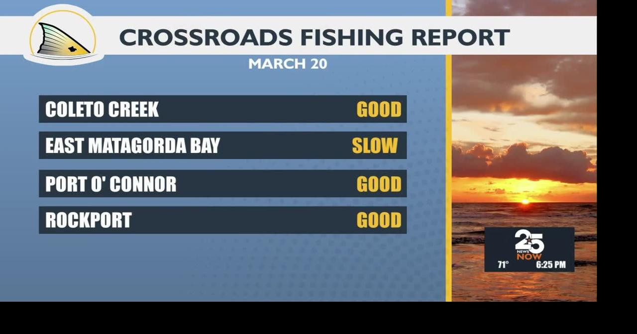 Weekly Fishing Report Mar. 20 | Sports | crossroadstoday.com