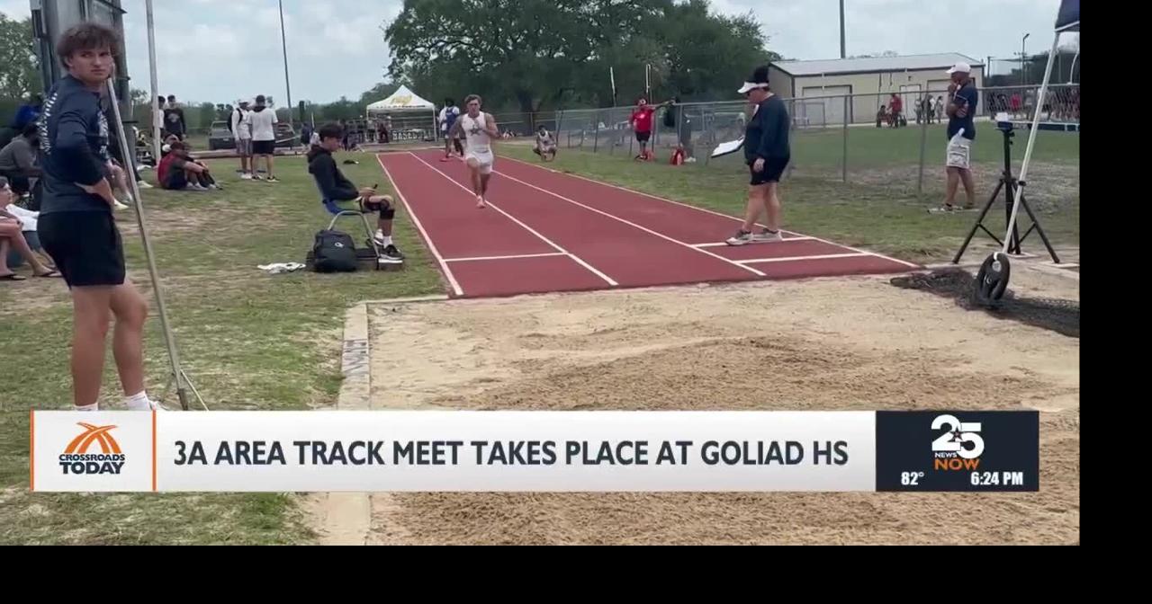 3A Area 25 and 26 track meet wraps up at Goliad High School, regionals ...
