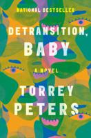 Opinion: A conversation with Torrey Peters, author of "Detransition, Baby"