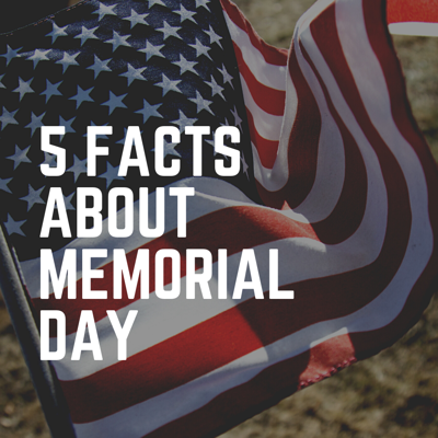 Memorial Day 2022: Five facts you need to know about this American