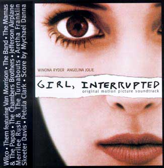 'Girl, Interrupted' soundtrack mirrors mood of film | | dailynebraskan.com