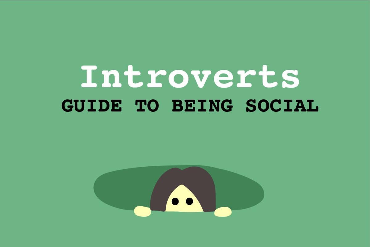 Kopplin: 5 Tips To Help Introverted College Students Be More Social |  Culture | Dailynebraskan.com