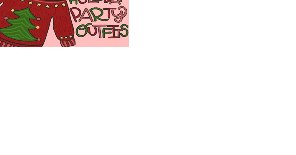 Three outfits to wear to a holiday party if you'd rather be anywhere else | Culture - Vimarsana News