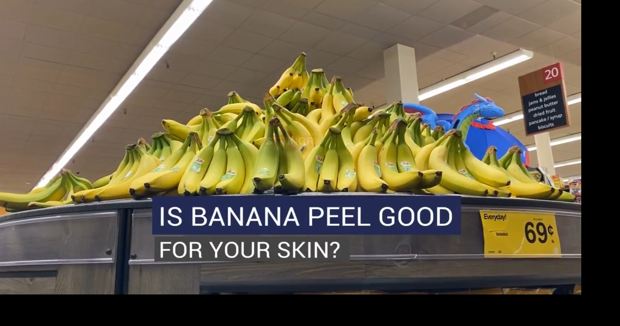Is a banana peel good for your skin?