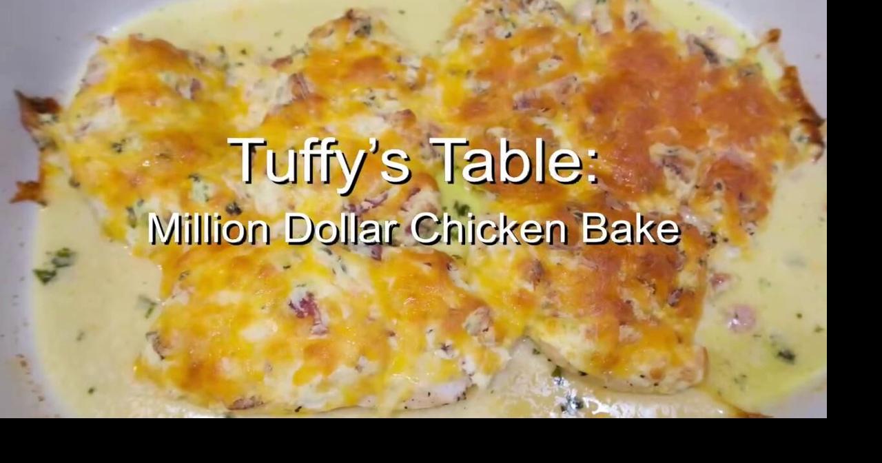 Tuffy's Table Makes Million Dollar Chicken Bake | Lifestyle ...