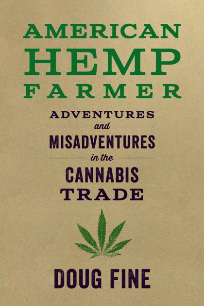 Concerned about climate change, sustainability, 'American Hemp Farmer' will be hard to put down - Daily Union