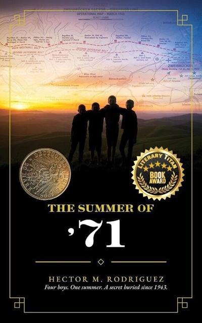 Hector M. Rodriguez’s “The Summer of ’71” Receives the Literary Titan Book Award