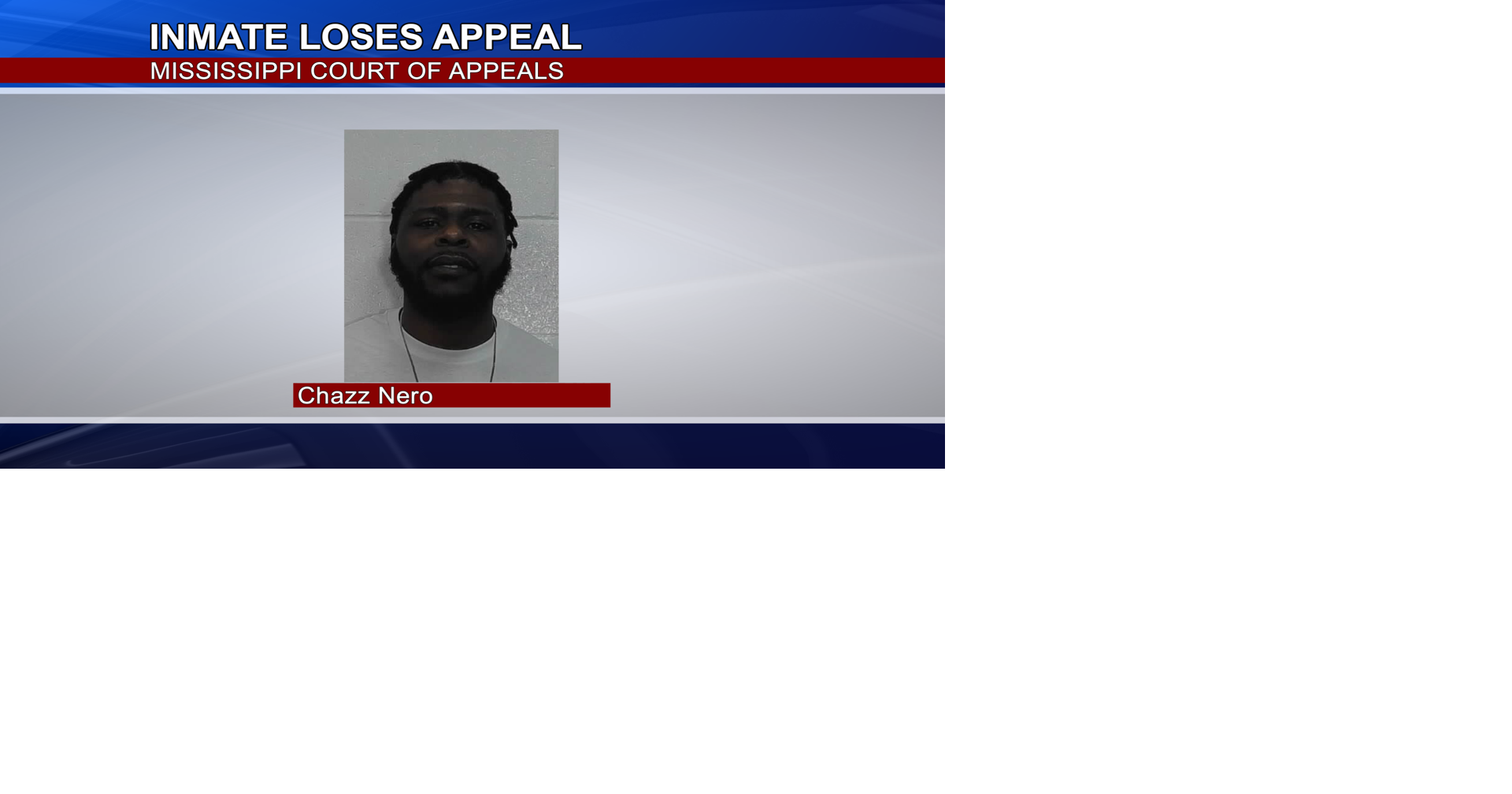 Nero loses appeal | News | deltanews.tv