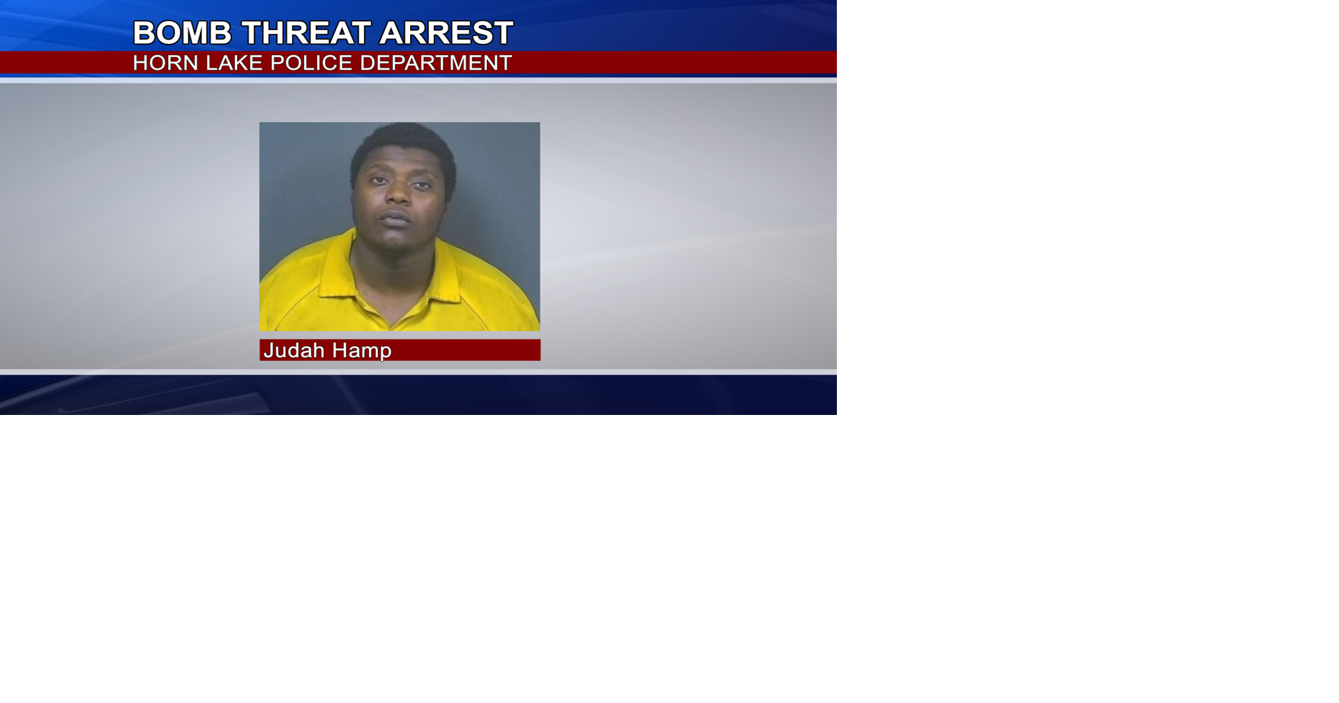 Man charged in Horn Lake bomb threat, vandalism spree | News | deltanews.tv