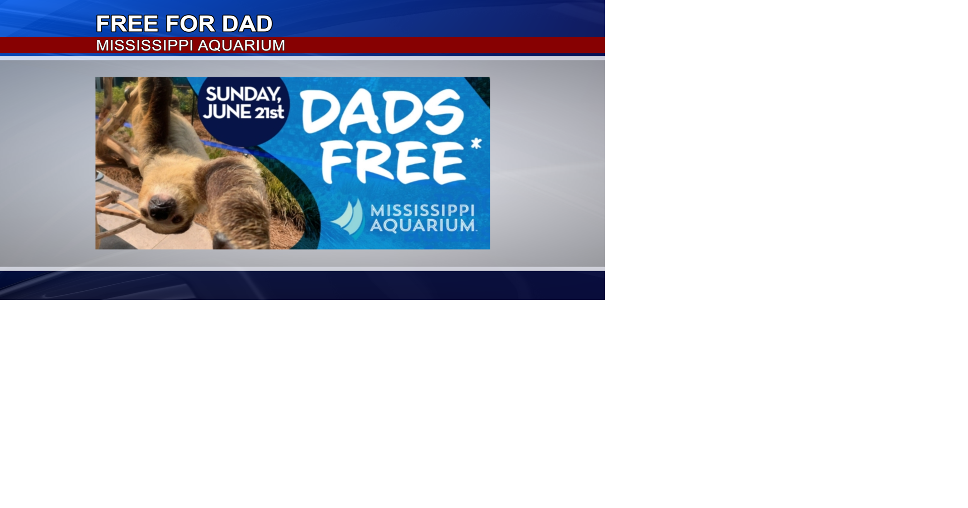Mississippi Aquarium celebrates Father's Day with free admission for dads