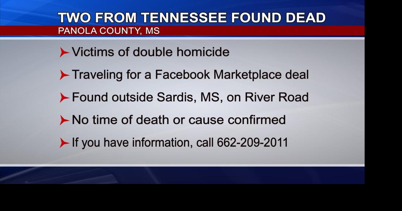 Two from Tennessee found dead in Panola County following Facebook Marketplace deal