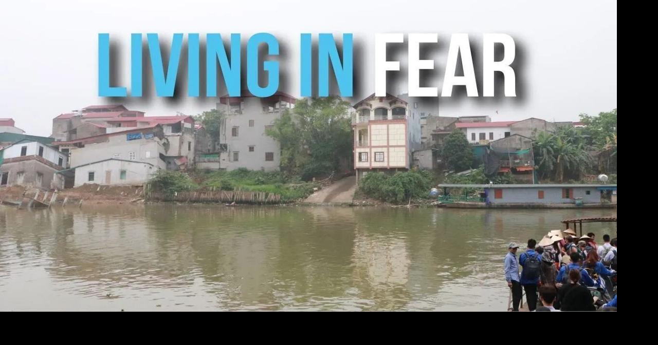 Living in fear | Sạt lở nhiều căn nhà xuống sông Cầu tại Bắc Ninh