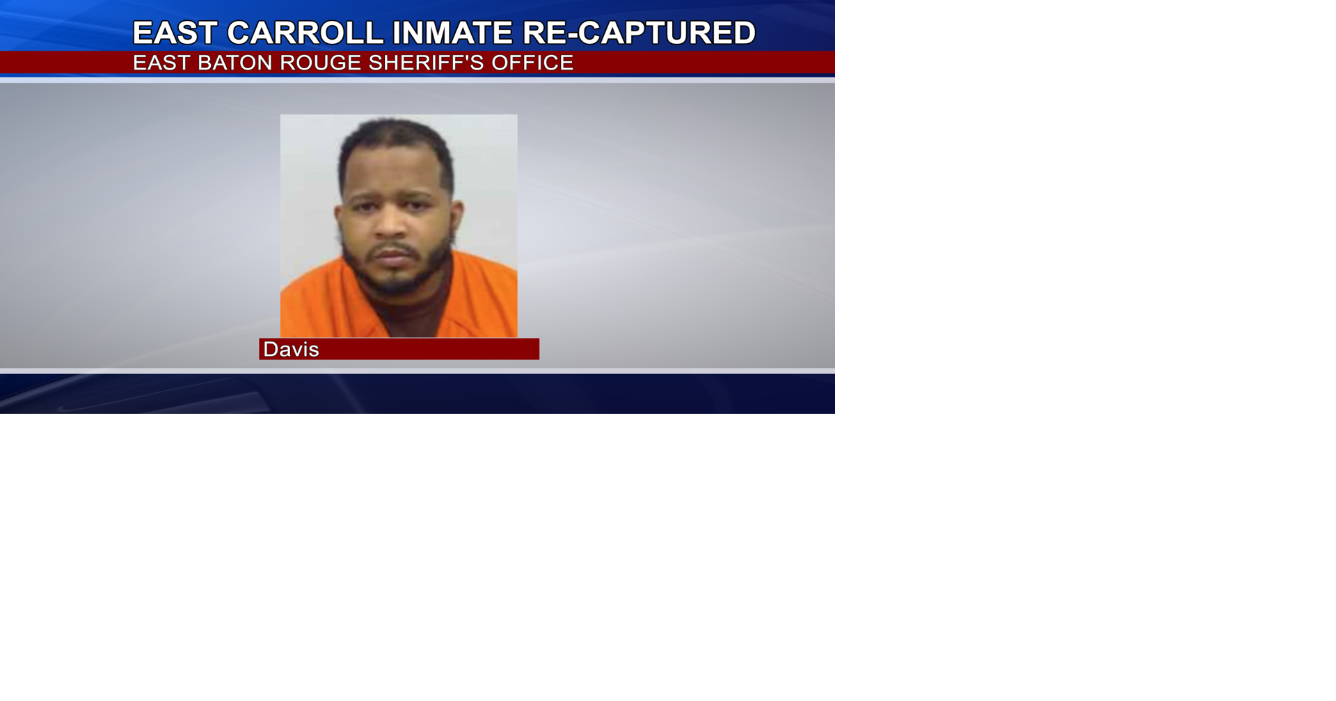 Louisiana Jail Mistakenly Lets Murder Convict Out | News | deltanews.tv