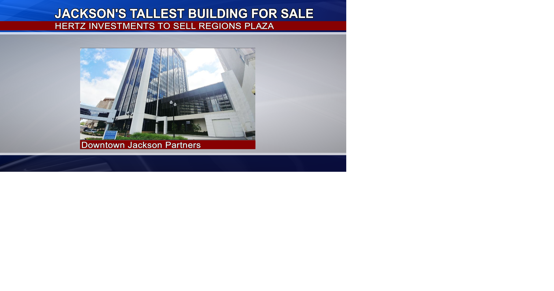 Jackson's Tallest Building for Sale | Regional News | deltanews.tv