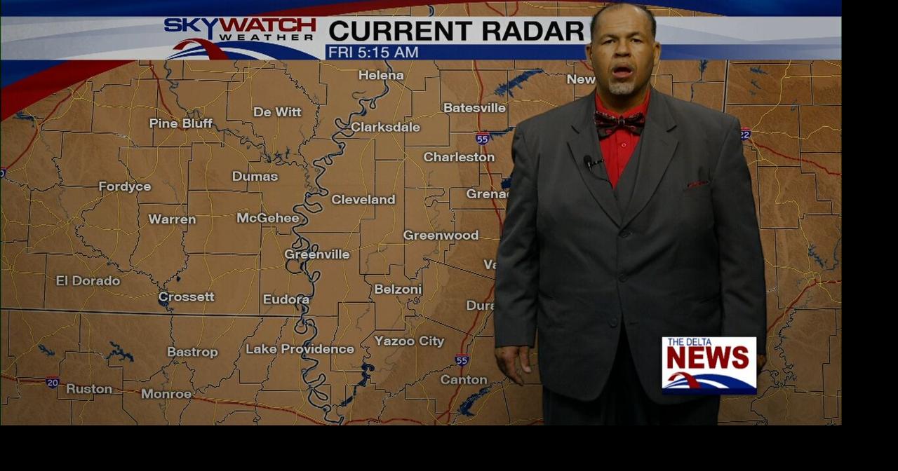 Delta Morning Forecast Fri | Weather | deltanews.tv