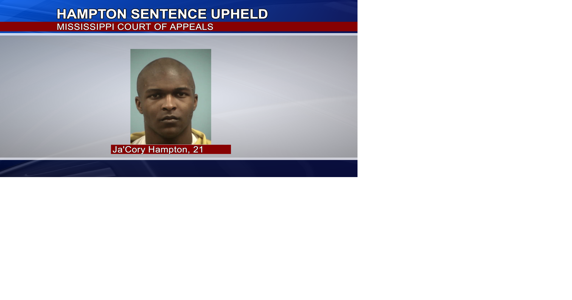 Hampton sentence reduced | News | deltanews.tv
