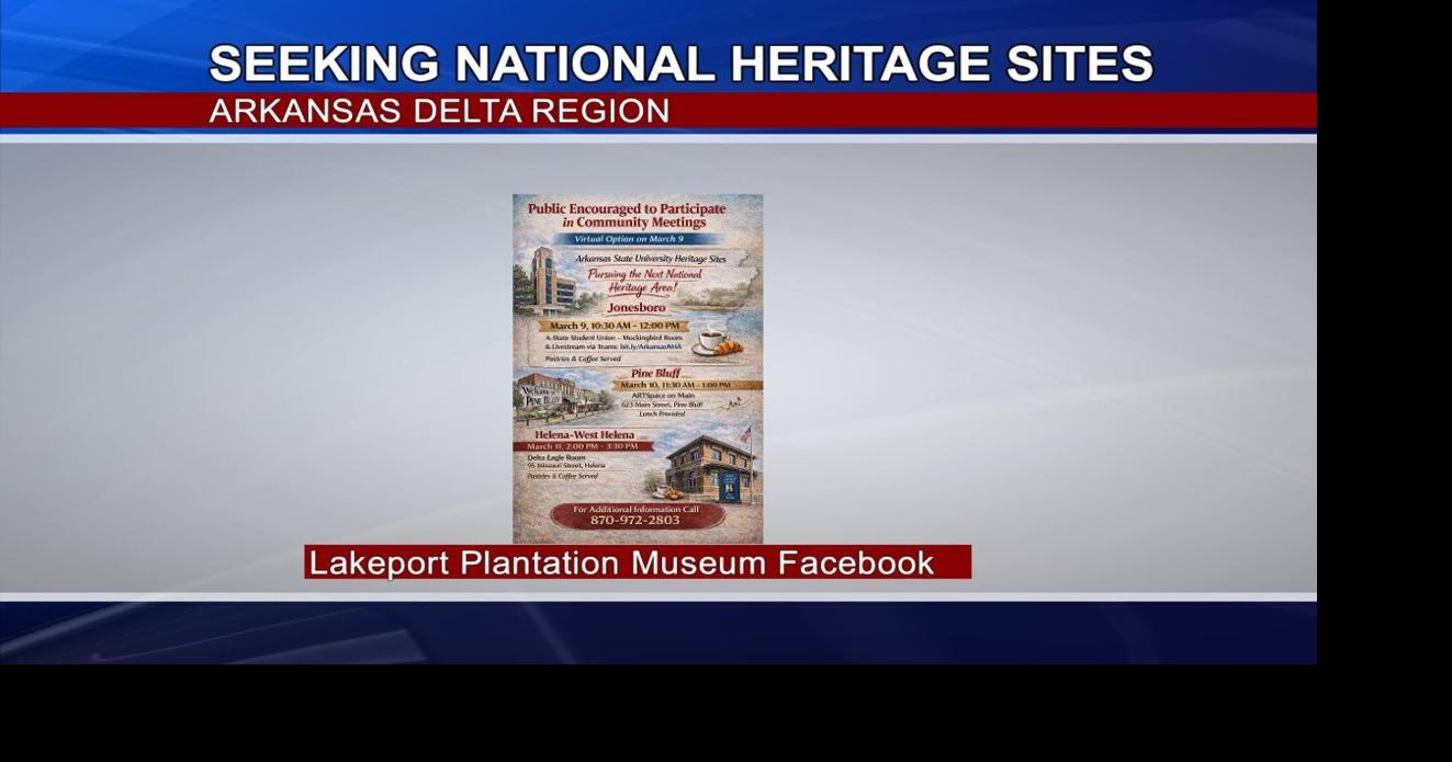 Arkansas Delta aiming to become a national heritage area, multiple planned meetings