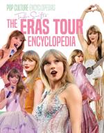 Taylor Swift’s The Eras Tour Encyclopedia