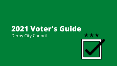 2021 Voter's Guide – Derby City Council candidates | Derby ...