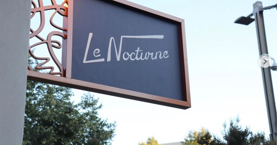 Diablo Dish: Le Nocturne Debuts in Livermore
