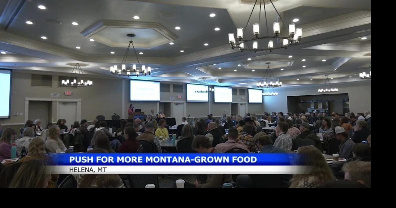 Helena summit focuses on getting more Montana food on local plates ...