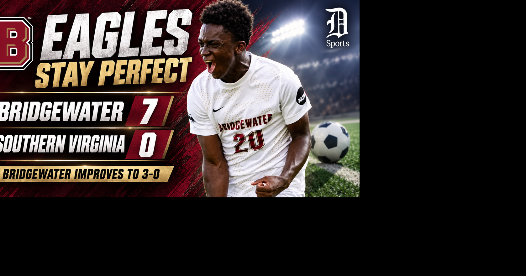 MEN'S SOCCER | BRIDGEWATER 7, SOUTHERN VIRGINIA 0 Five players score as Bridgewater men's soccer remains perfect
