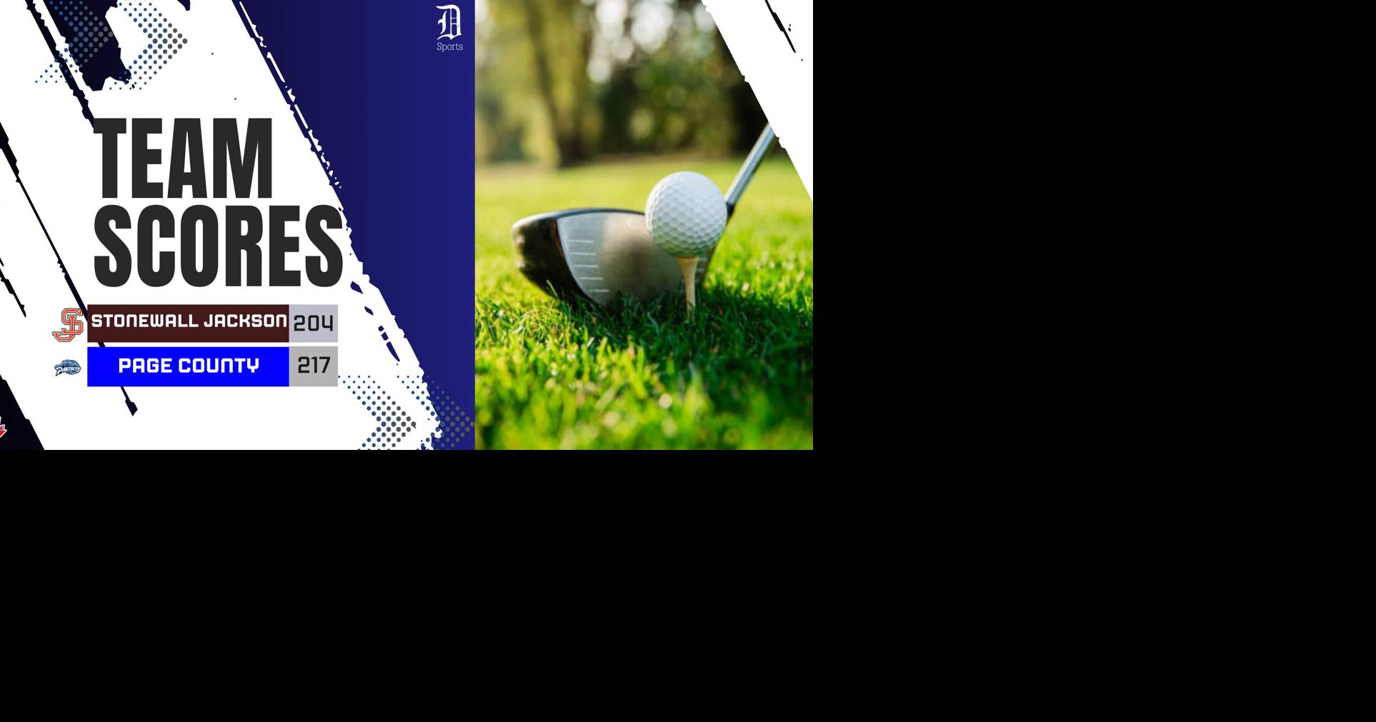HIGH SCHOOL GOLF Stonewall Jackson places third, Page County fourth in Bull Run District golf opener