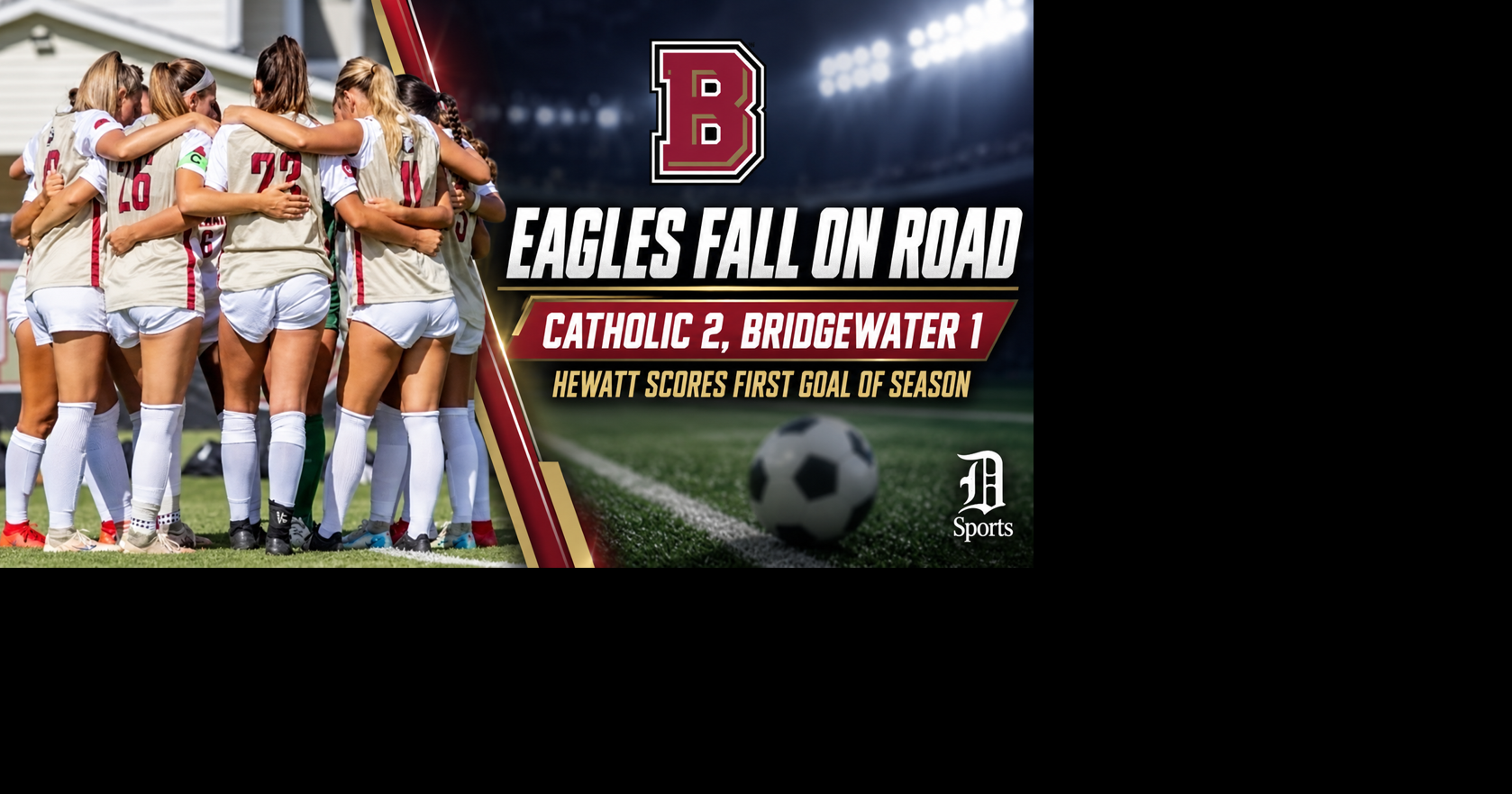 WOMEN'S SOCCER | CATHOLIC 2, BRIDGEWATER 1 Bridgewater women's soccer suffers first loss
