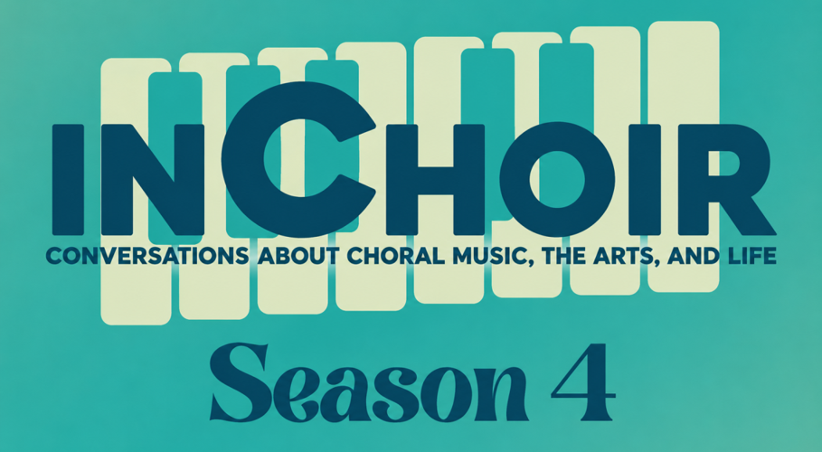 Choral, music podcast “InChoir” season four premieres Sept. 16