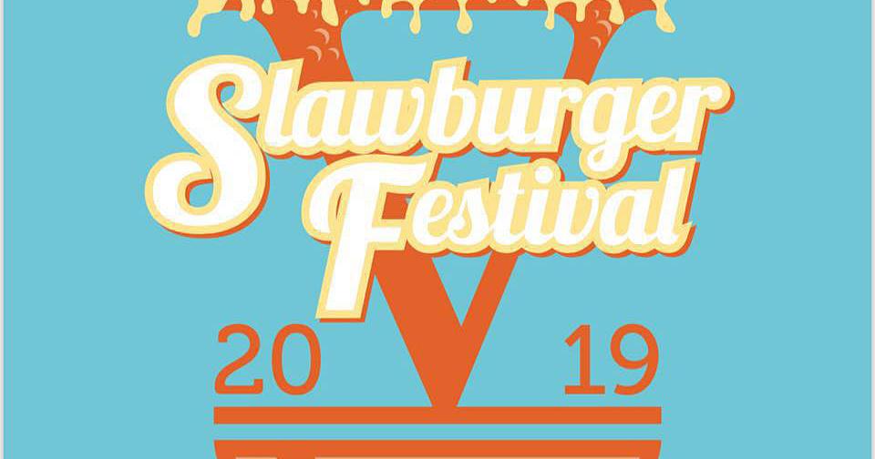 Slawburger Festival on tap downtown Saturday Lifestyles
