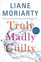 What Monica Lombrana is reading: “Truly Madly Guilty,” by Liane Moriarty