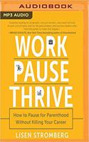 What Andrea Tawney is reading: “Work, Pause, Thrive,” by Lisen Stromberg
