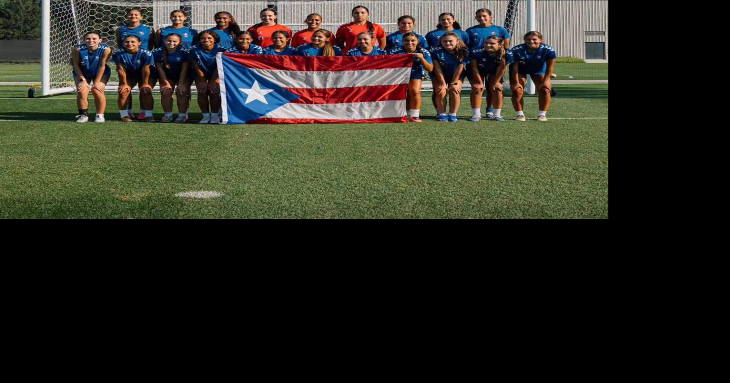 Selección Femenina Sub-17 de Puerto Rico se prepara en NY para su primer Mundial de la FIFA