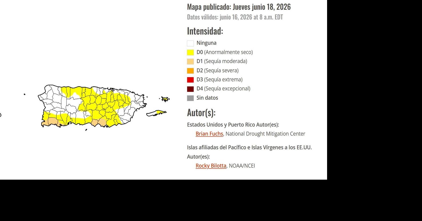 Más del 54% de Puerto Rico presenta condiciones anormalmente secas, según Monitor de Sequía