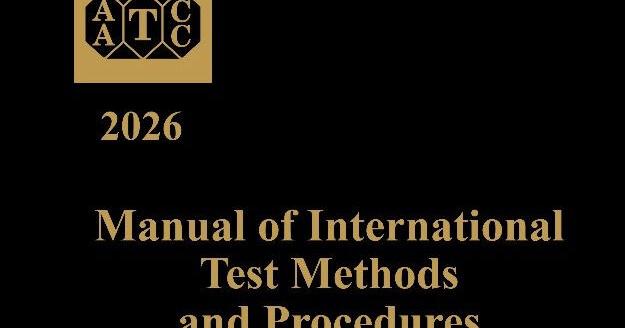 AATCC announces 101st edition of Manual of International Test Methods ...
